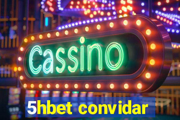 5hbet convidar