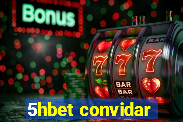 5hbet convidar