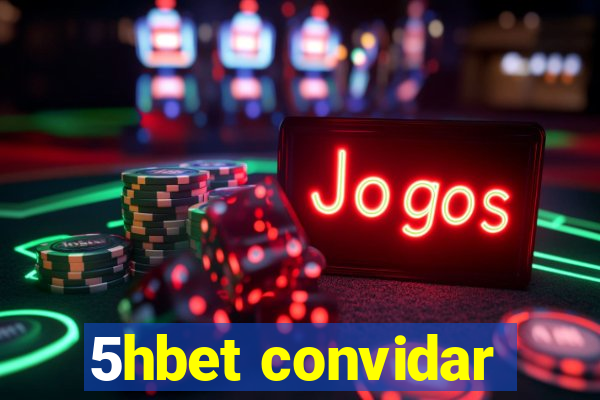 5hbet convidar