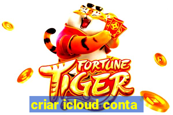 criar icloud conta