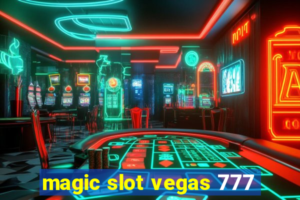 magic slot vegas 777