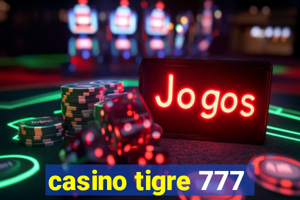 casino tigre 777