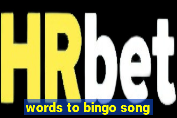 words to bingo song