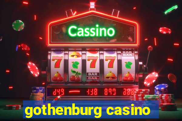 gothenburg casino