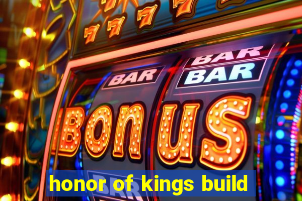 honor of kings build