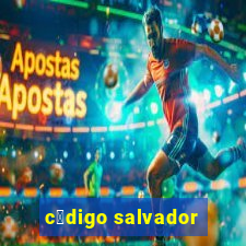 c贸digo salvador