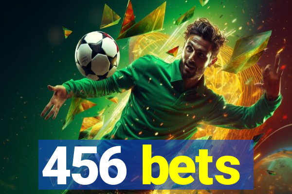 456 bets