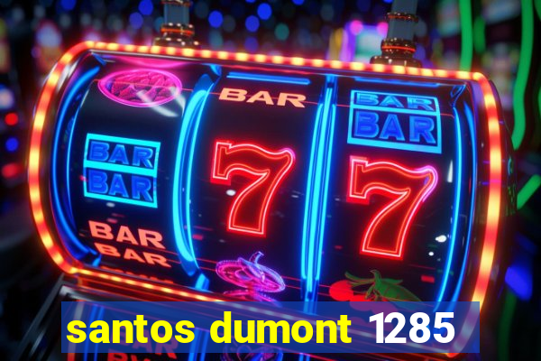 santos dumont 1285