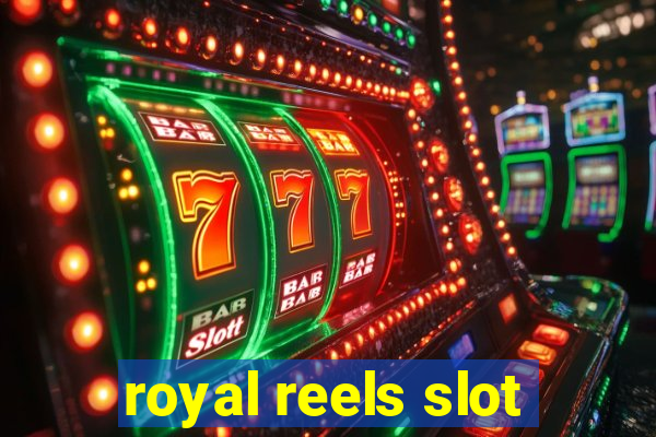 royal reels slot