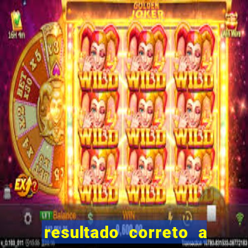 resultado correto a qualquer momento bet365