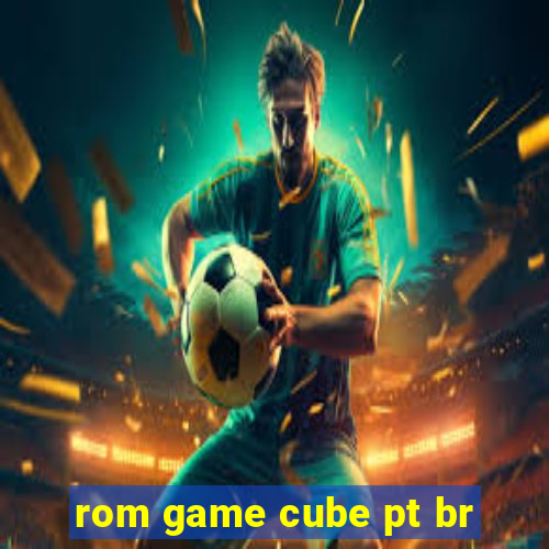 rom game cube pt br