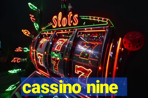 cassino nine