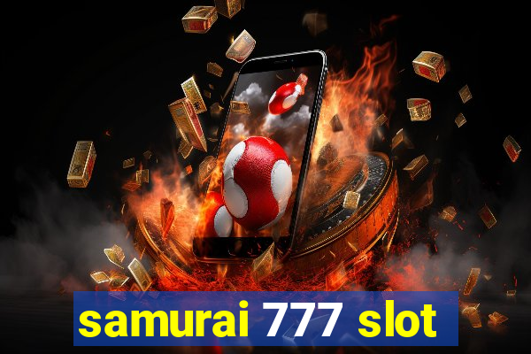 samurai 777 slot