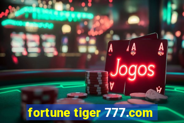 fortune tiger 777.com