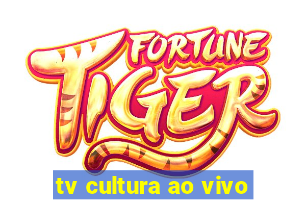 tv cultura ao vivo