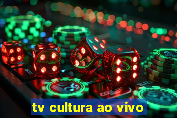 tv cultura ao vivo