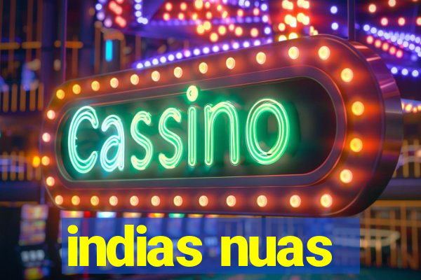 indias nuas