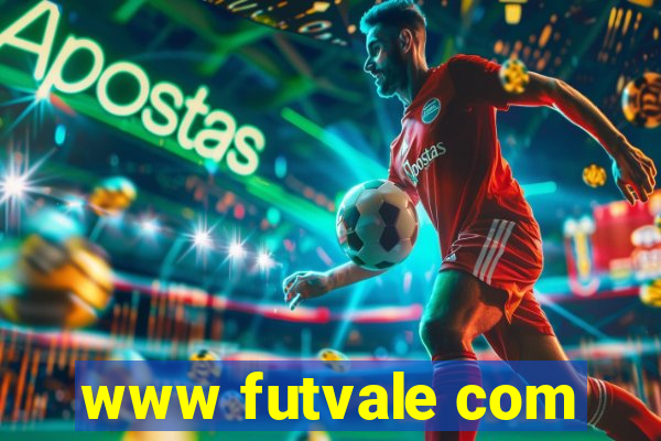 www futvale com