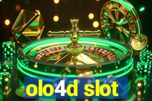 olo4d slot