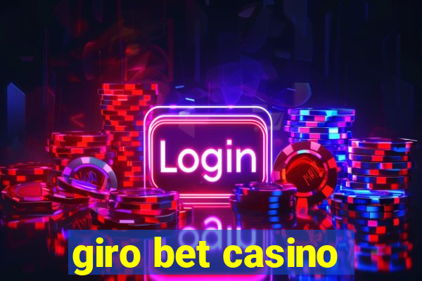 giro bet casino