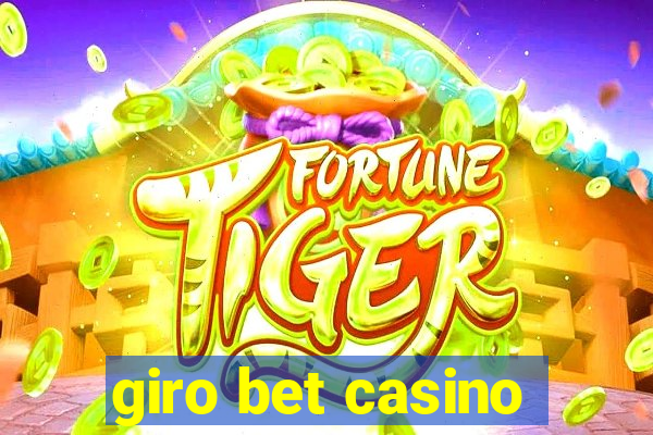 giro bet casino