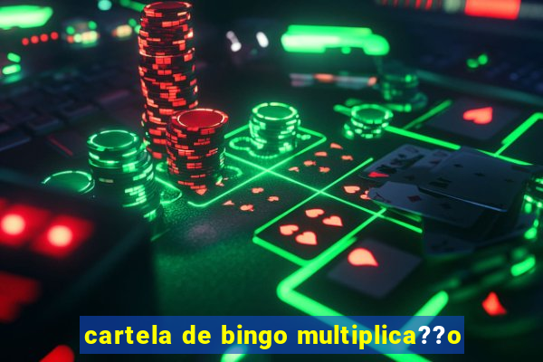 cartela de bingo multiplica??o