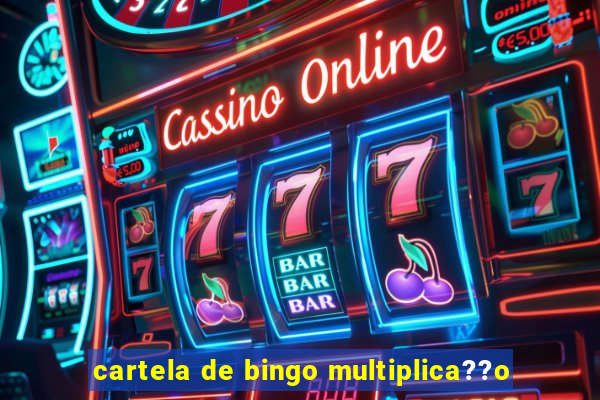 cartela de bingo multiplica??o