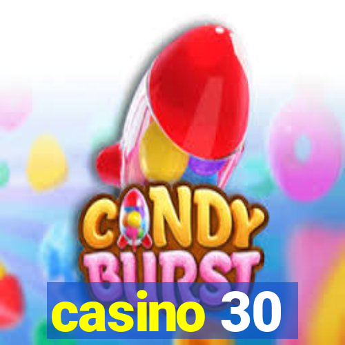 casino 30