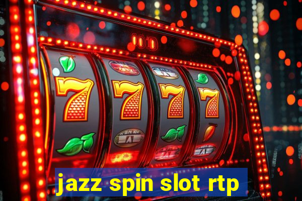 jazz spin slot rtp