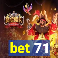 bet 71