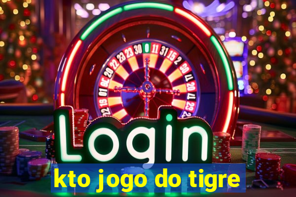 kto jogo do tigre