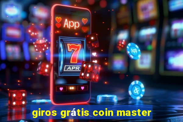 giros grátis coin master