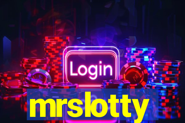 mrslotty