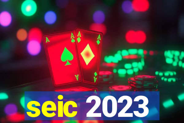 seic 2023