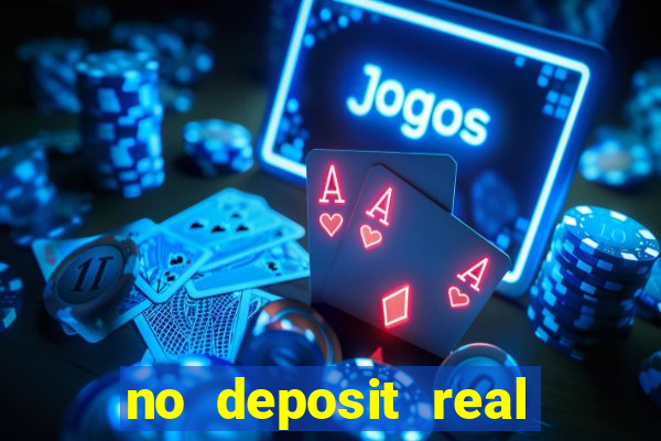 no deposit real money casino