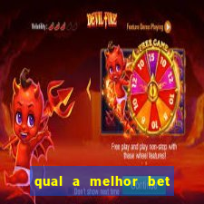 qual a melhor bet para apostar