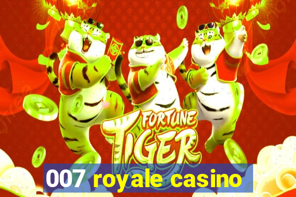 007 royale casino