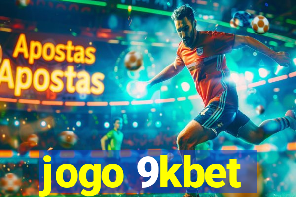 jogo 9kbet