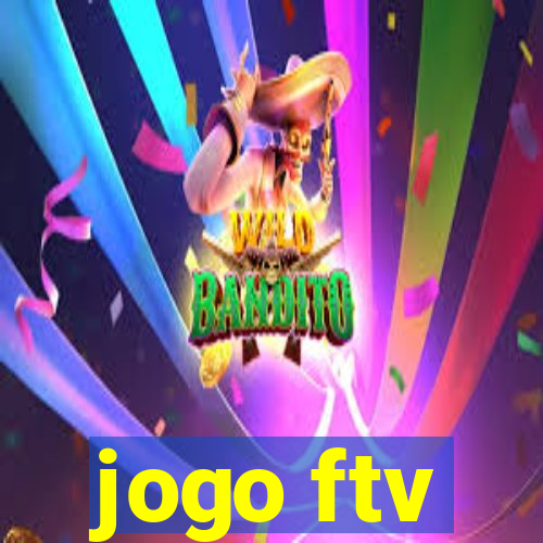 jogo ftv