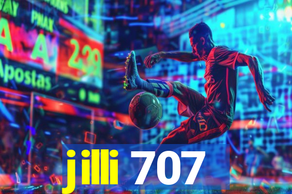 jilli 707