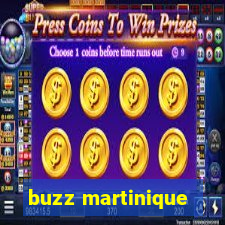 buzz martinique