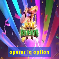 operar iq option