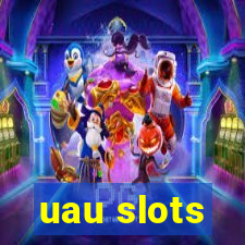 uau slots