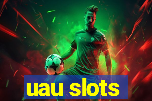 uau slots