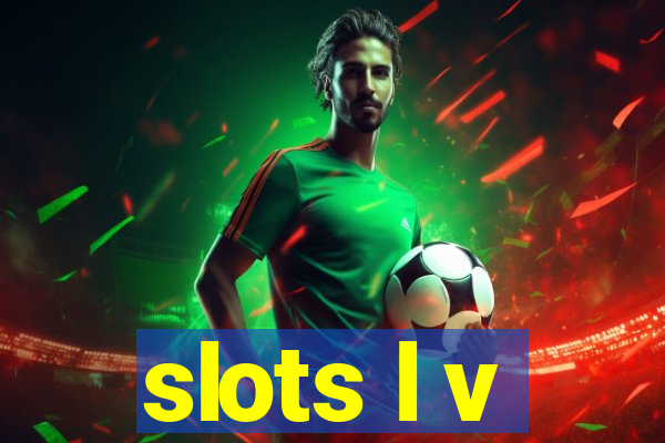 slots l v