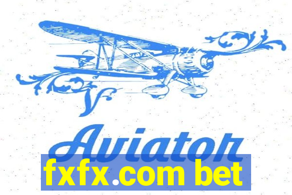 fxfx.com bet