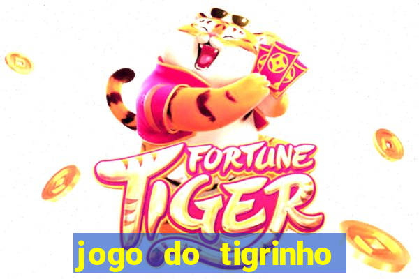 jogo do tigrinho que tá pagando agora