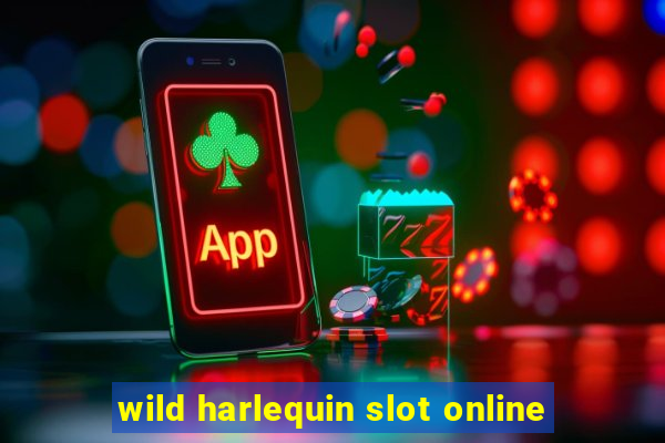 wild harlequin slot online