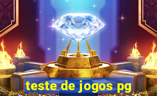 teste de jogos pg