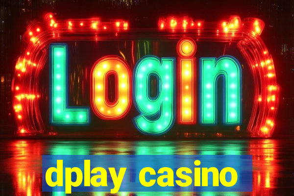 dplay casino